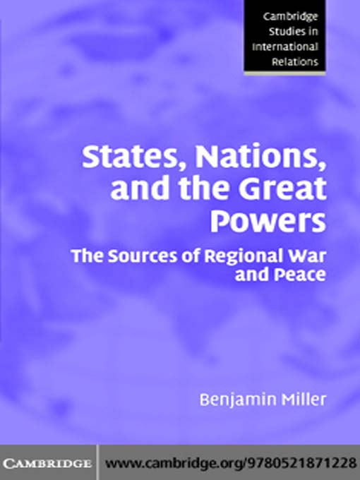 Title details for States, Nations, and the Great Powers by Benjamin Miller - Available